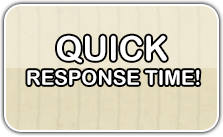 Quick  response time